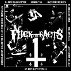 Fuck The Facts : St. Jean Baptiste 2010